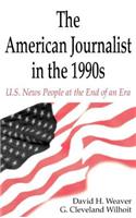 The American Journalist in the 1990s