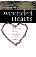 Wounded Hearts: Masculinity, Law, and Literature in American Culture(English)