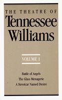 Theatre of Tennessee Williams, Volume I