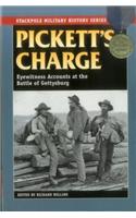 Pickett's Charge: Eyewitness Accounts at the Battle of Gettysburg(Stackpole Military History Series)