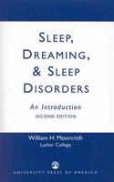 Sleep, Dreaming and Sleep Disorders