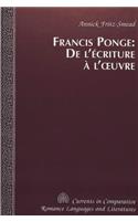 Francis Ponge: de l'ecriture a l'oeuvre