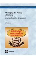 Managing the Politics of Reform: Overhauling the Legal Infrastructure of Public Procurement in the Philippines