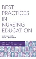 Best Practices in Nursing Education