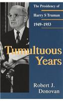 Tumultuous Years