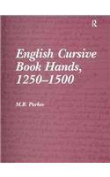 English Cursive Book Hands, 1250-1500