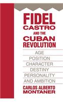 Fidel Castro and the Cuban Revolution