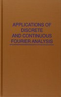 Applications of Discrete and Continuous Fourier Analysis