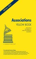 Associations Yellow Book Winter 2013: Who's Who at the Leading U.S. Trade and Professional Associations