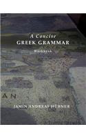 Concise Greek Grammar Workbook