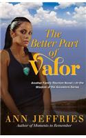 Better Part of Valor