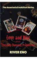 Love and War - And Eternally Damning Prophecies