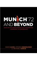 Munich '72 and Beyond: Based on the Award-Winning Film of Redemption?a Monument of Remembrance
