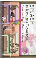 Splash, A Tiger Lily's Cafe Mystery