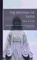 Mystery of Faith; Regarding the Most August Sacrament and Sacrifice of the Body and Blood of Christ
