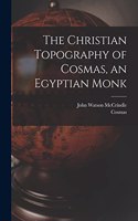 Christian Topography of Cosmas, an Egyptian Monk