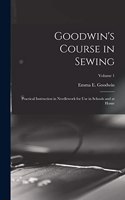 Goodwin's Course in Sewing