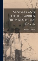Sandals and Other Fabrics From Kentucky Caves