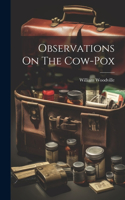 Observations On The Cow-pox