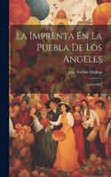 Imprenta En La Puebla De Los Angeles