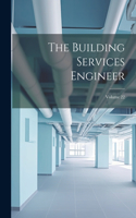 Building Services Engineer; Volume 22
