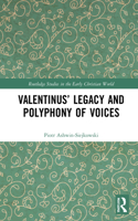 Valentinus' Legacy and Polyphony of Voices