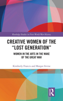 Creative Women of the “Lost Generation”
