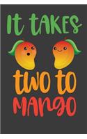 It Takes Two To Mango