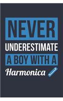Funny Harmonica Notebook - Never Underestimate A Boy With A Harmonica - Gift for Harmonica Player - Harmonica Diary: Medium College-Ruled Journey Diary, 110 page, Lined, 6x9 (15.2 x 22.9 cm)