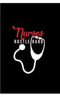 Nurses Hustle Hard