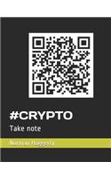#crypto: Take note