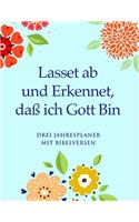 2020-2022 Dreijahresplaner mit Bibelversen auf Jeder Seite - Lasset ab und Erkennet, daß ich Gott Bin