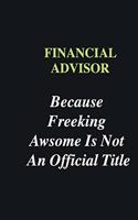 Financial Advisor Because Freeking Awsome is Not An Official Title: Writing careers journals and notebook. A way towards enhancement