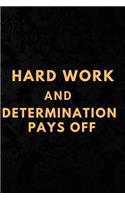 Hard Work and Determination Pays Off