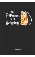 My Patronus Is a Hedgehog Notebook