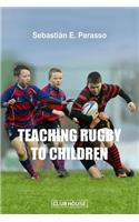 Teaching Rugby to Children