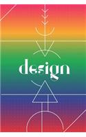 Design: Dot grid journal for designers to write in, draw, make art and templates, plan projects, and get creative - 6x9, 120 pages(10 Design)