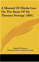 A Manual of Hindu Law on the Basis of Sir Thomas Strange (1881)