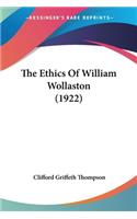 The Ethics Of William Wollaston (1922)