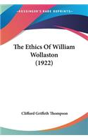 Ethics Of William Wollaston (1922)