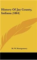 History Of Jay County, Indiana (1864)