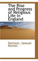 The Rise and Progress of Religious Life in England