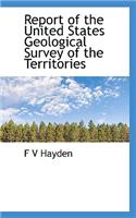 Report of the United States Geological Survey of the Territories