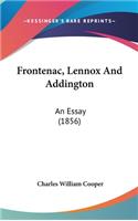Frontenac, Lennox And Addington: An Essay (1856)