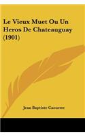 Le Vieux Muet Ou Un Heros De Chateauguay (1901)