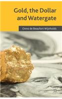 Gold, the Dollar and Watergate