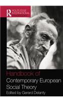 Handbook of Contemporary European Social Theory