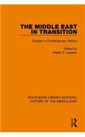 The Middle East in Transition: Studies in Contemporary History(Routledge Library Editions: History of the Middle East)