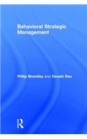 Behavioral Strategic Management