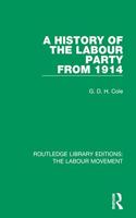 A History of the Labour Party from 1914